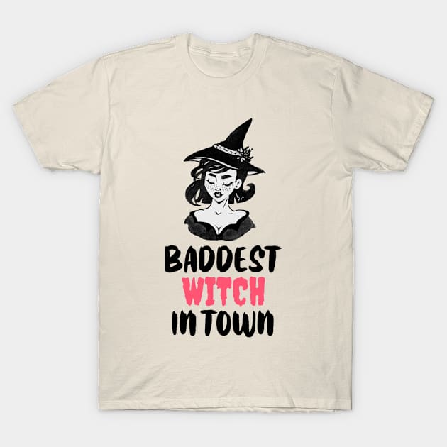 Baddest witch in town halloween funny T-Shirt by Life of an Accountant